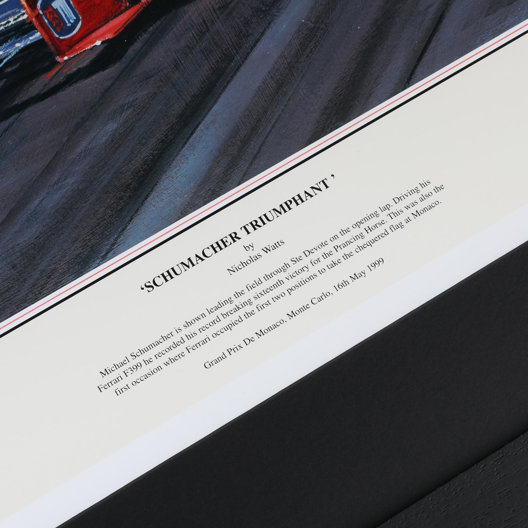 Michael Schumacher 1999 Signed Monaco ‘Schumacher Triumphant’ Giclee Art Print – By Nicholas Watts